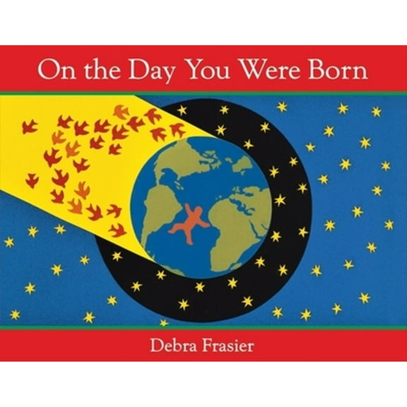 Pre-Owned On the Day You Were Born (with Audio) (Hardcover) 0547790457 9780547790459