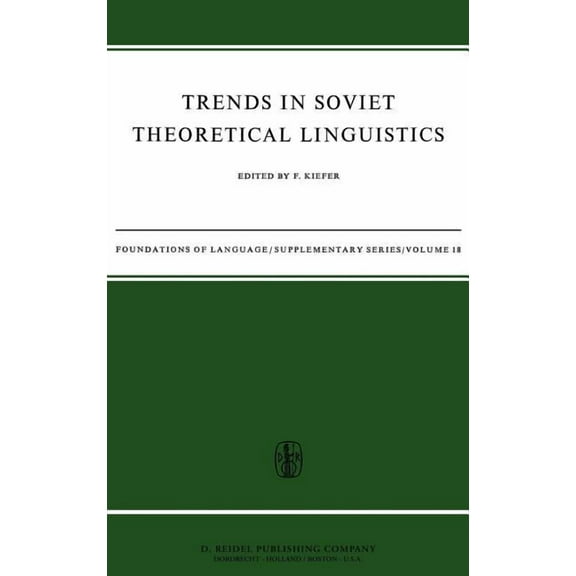 Foundations of Language Supplementary Trends in Soviet Theoretical Linguistics, Book 18, (Hardcover)
