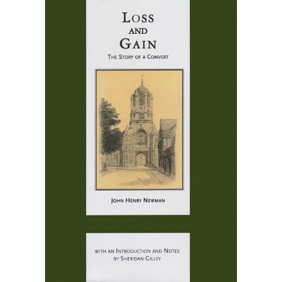 Pre-Owned Loss and Gain: The Story of a Convert (Works of Cardinal Newman: Birmingham Oratory Millennium Edition) Hardcover
