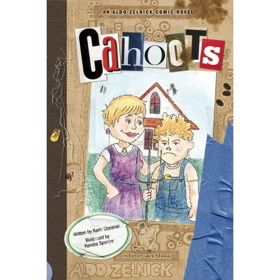 Aldo Zelnick Comic Novel Cahoots: Book 3, Book 3, (Hardcover)