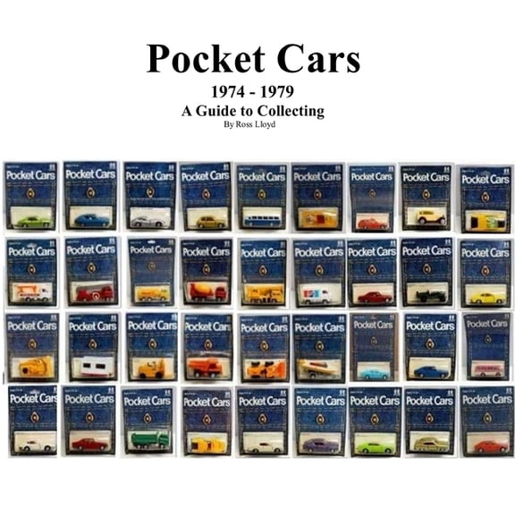 Pocket Cars 1974 - 1979: A Guide to Collecting, (Paperback)