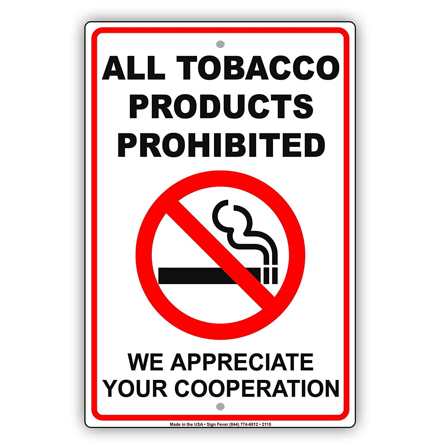 All Tobacco Products Prohibited We Appreciate Your Cooperation