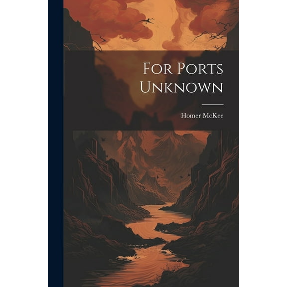 For Ports Unknown (Paperback)
