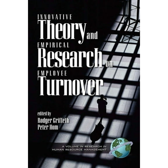 Research in Human Resource Management Innovative Theory and Empirical Research on Employee Turnover, (Paperback)