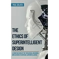 thumbnail image 1 of The Ethics of Superintelligent Design, 1 of 3