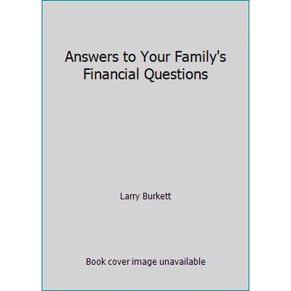 Pre-Owned Answers to Your Family's Financial Questions (Paperback) 0842300422 9780842300421
