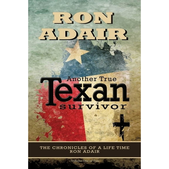 Another True Texan Survivor, (Paperback)