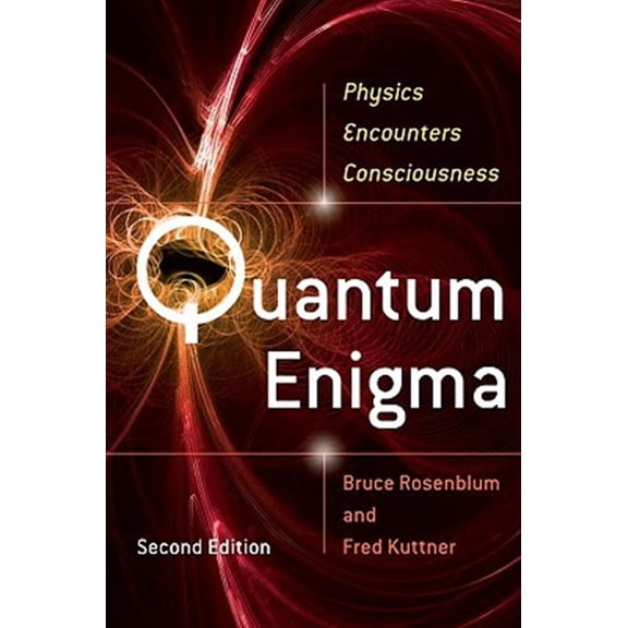Pre-Owned Quantum Enigma: Physics Encounters Consciousness (Paperback) 0199753814 9780199753819