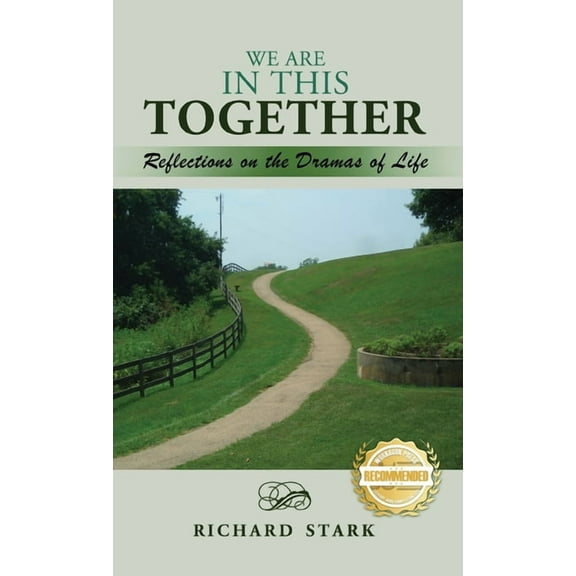 We Are in This Together: Reflections on the Dramas of Life, (Hardcover)