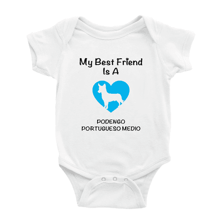 

My Best Friend is A Podengo Portugueso Medio Dog Funny Baby Outfits 0-3 Months