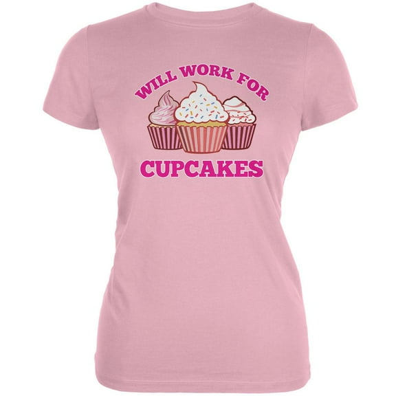 Will Work For Cupcakes Pink Juniors Soft T-Shirt - 2X-Large