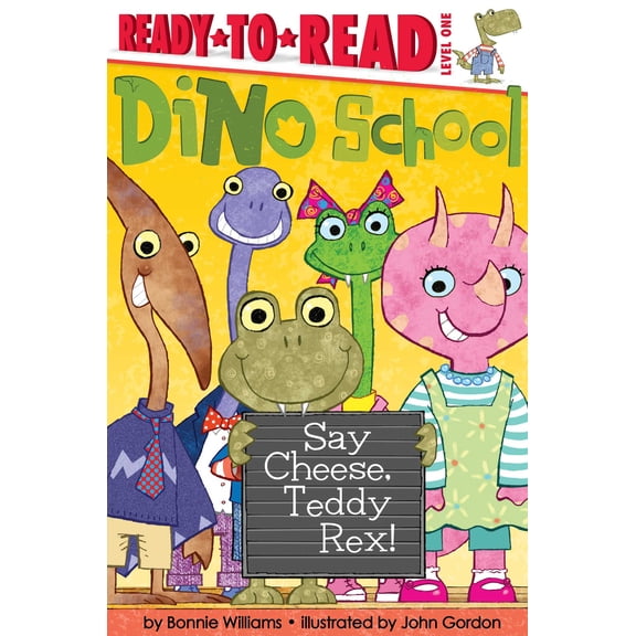 Dino School: Say Cheese, Teddy Rex! : Ready-to-Read Level 1 (Paperback)