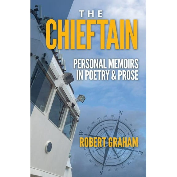 Chieftain : Personal Memoirs in Poetry & Prose