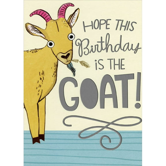 Designer Greetings Hope This Birthday Is The Goat Funny / Humorous Birthday Card
