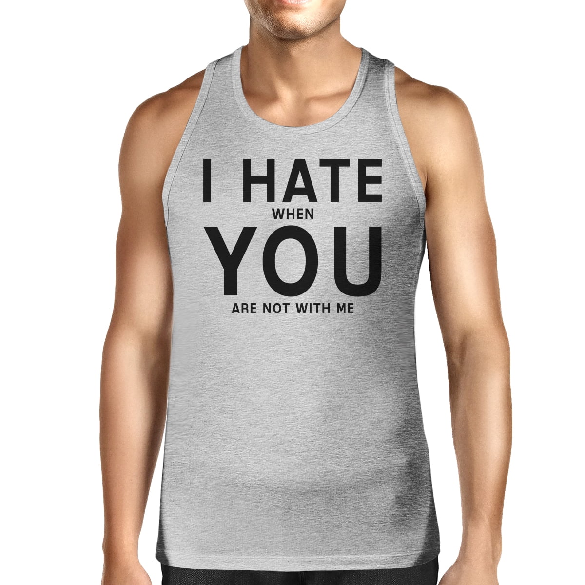 I Hate You Mens Cotton Tank Top Funny 