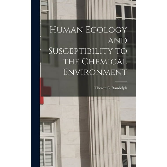 Human Ecology and Susceptibility to the Chemical Environment, (Hardcover)