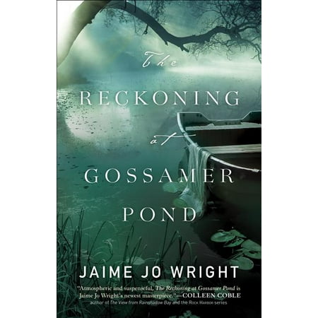 The Reckoning at Gossamer Pond