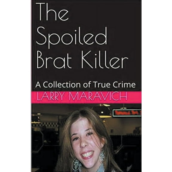The Spoiled Brat Killer, (Paperback)