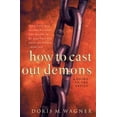 thumbnail image 1 of Pre-Owned How to Cast Out Demons: A Guide to the Basics Paperback, 1 of 1