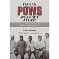 thumbnail image 1 of Pre-Owned Italian POWs Speak Out at Last: Italian Prisoners of War Break Their Silence (Paperback) by Carlo Ferroni, Luciano J Iorizzo, John D Baker, 1 of 1