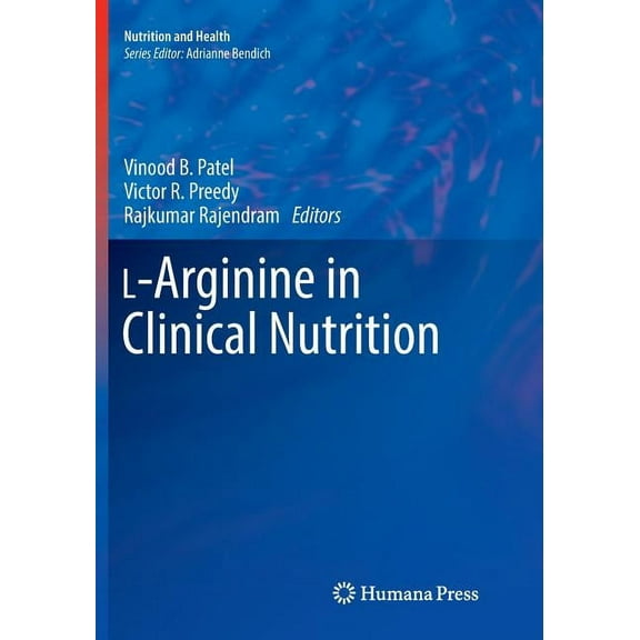 Nutrition and Health L-Arginine in Clinical Nutrition, (Paperback)