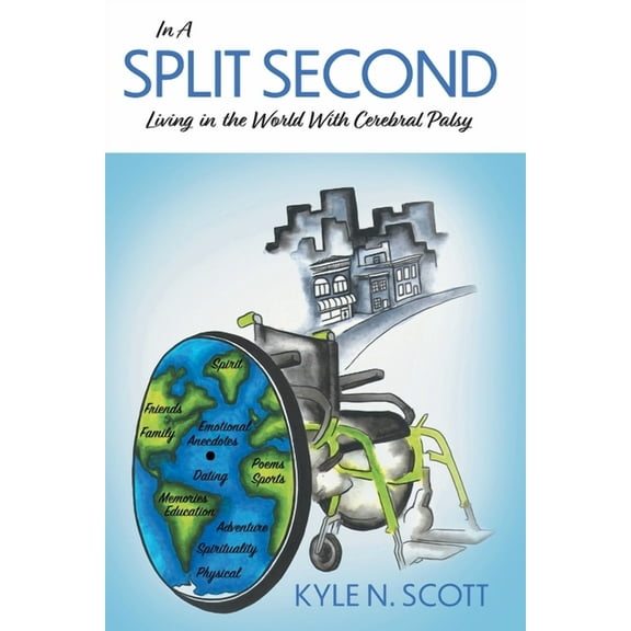 In A Split Second : Living in the World With Cerebral Palsy (Paperback)