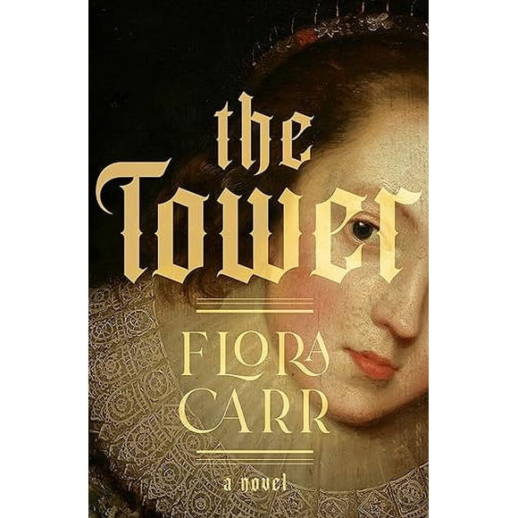 The Tower: A Novel
