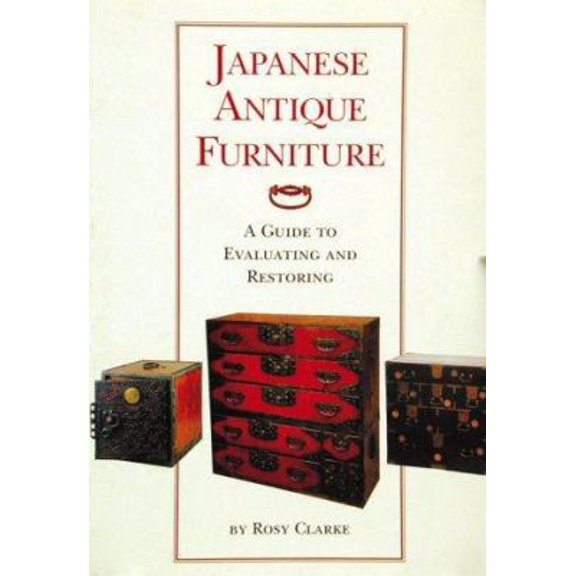 Pre-Owned Japanese Antique Furniture: Guide To Evaluating And Restoring (Paperback) 0834801787 9780834801783