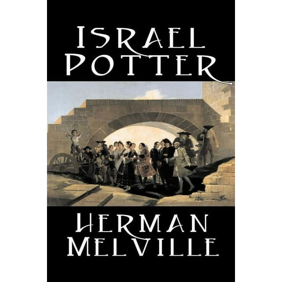 Israel Potter by Herman Melville, Fiction, Classics, (Paperback)