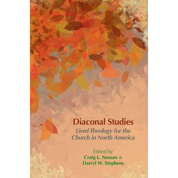 Regnum Studies in Mission Diaconal Studies: Lived Theology for the Church in North America, (Paperback)