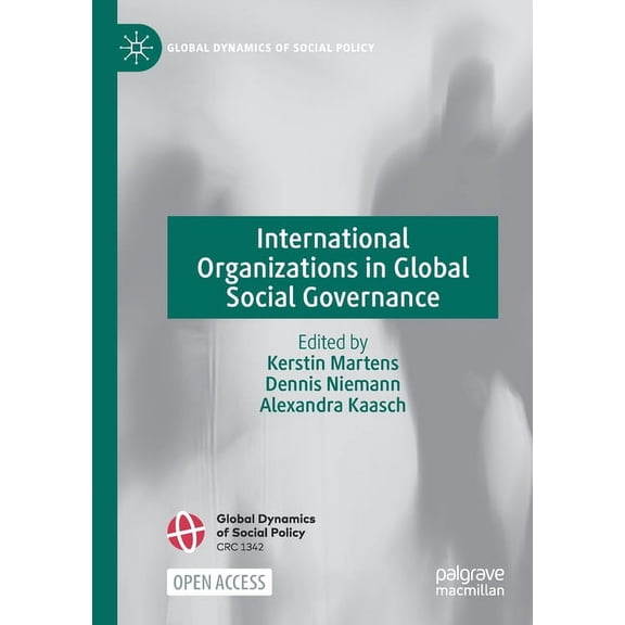 International Organizations in Global Social Governance, (Paperback)