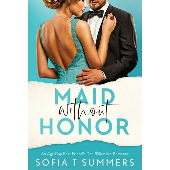 Forbidden Promises Maid without Honor: An Age Gap, Best Friend's Dad, Billionaire Romance, (Paperback)