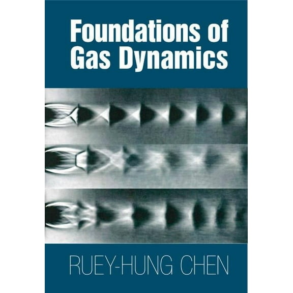 Foundations of Gas Dynamics, (Hardcover)