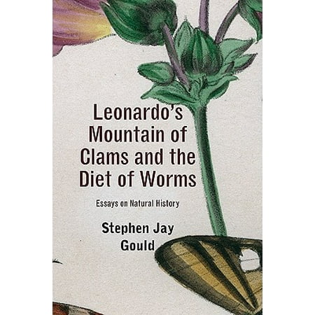Essie Natural - Leonardo's Mountain of Clams and the Diet of Worms : Essays on Natural History