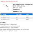 thumbnail image 2 of Rear Right Brake Hose - Compatible with 2012 - 2015 Honda Civic 2013 2014, 2 of 2