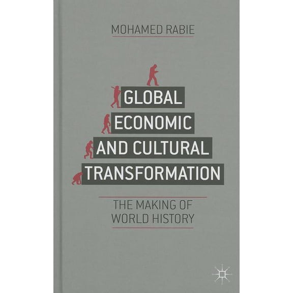 Global Economic and Cultural Transformation: The Making of World History, (Hardcover)