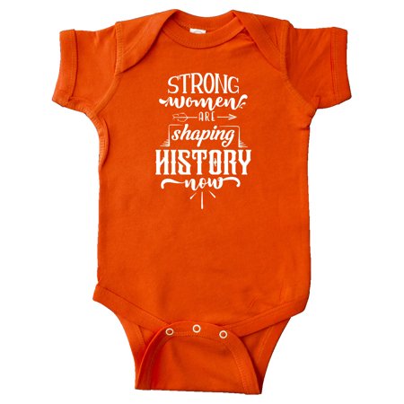 

Inktastic Women Empowerment Strong Women Are Shaping History Gift Baby Girl Bodysuit