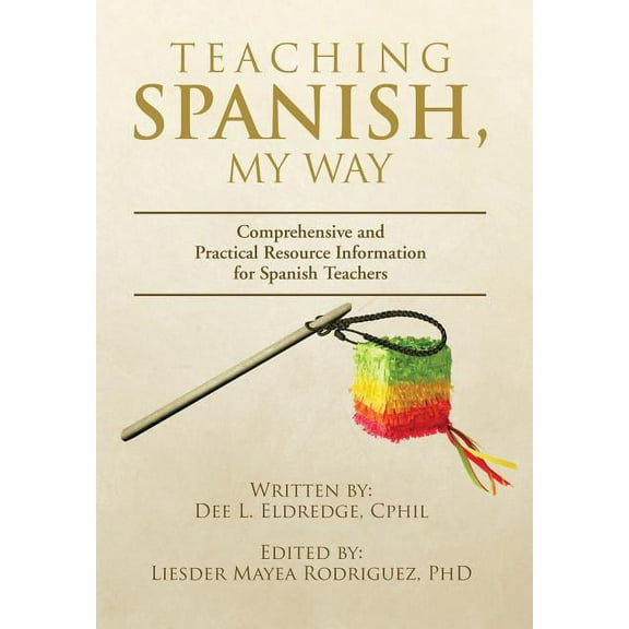 Teaching Spanish, My Way, (Hardcover)