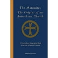 thumbnail image 2 of Cistercian Studies The Maronites: The Origins of an Antiochene Church Volume 243, Book 243, (Paperback), 2 of 2