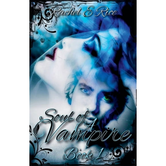 The Soul of a Vampire Soul of A Vampire Book 1, Book 1, (Paperback)