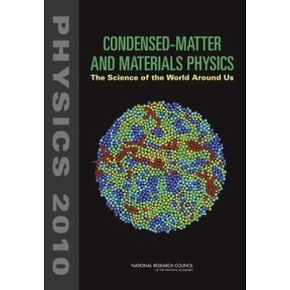 Pre-Owned Condensed-Matter and Materials Physics: The Science of the World Around Us (Paperback) 0309109698 9780309109697