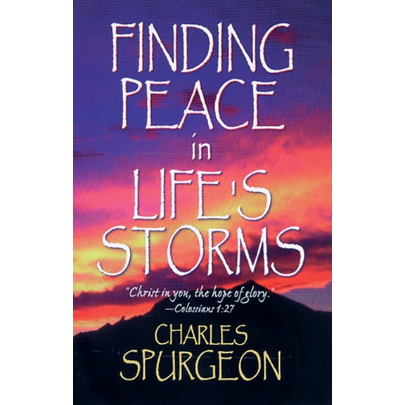 Finding Peace in Life's Storms, (Paperback)