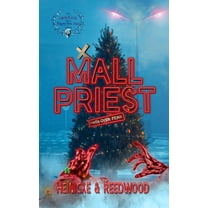 Mall Priest - The Merry Crisis and Happy New Fear Edition, (Hardcover)