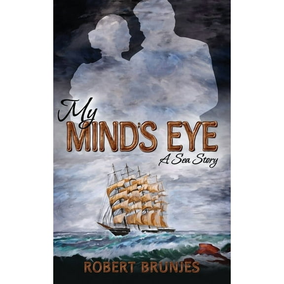 My Mind's Eye a Sea Story, (Paperback)