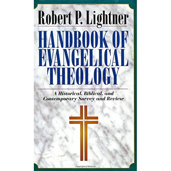 Pre-Owned Handbook of Evangelical Theology: A Historical, Biblical, and Contemporary Survey and Review (Paperback) 082543145X 9780825431456