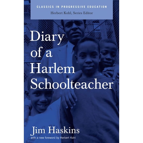 Classics in Progressive Education Diary of a Harlem School Teacher, (Paperback)