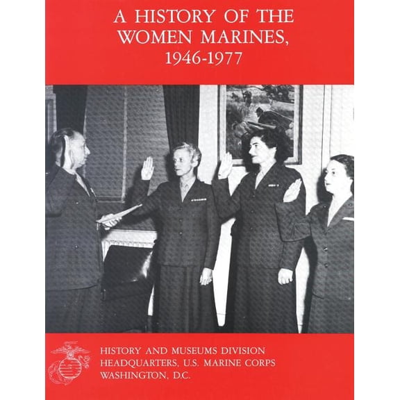 A History of the Women Marines, 1946-1977 (Paperback)