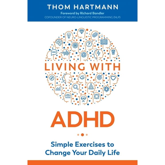 Living with ADHD: Simple Exercises to Change Your Daily Life, (Paperback)
