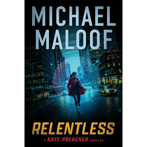 Kate Preacher Thriller Relentless: A Gripping International Thriller (Kate Preacher Thriller Series Book 1), Book 1, (Paperback)