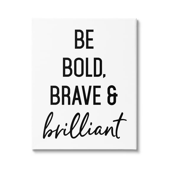Stupell Industries Be Bold & Brave Casual Encouraging Saying Graphic Art Gallery Wrapped Canvas Print Wall Art, Design by Lettered and Lined